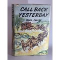 Call Back Yesterday by Basil Fuller