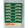 ISILILI sam sise AFRIKA: A Journal of Architecture and Human Settlements UCT Vol 1 No 1 1977