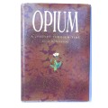 Opium by Colin R Shearing | A Journey Through Time