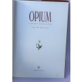Opium by Colin R Shearing | A Journey Through Time