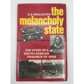The Melancholy State by S G Wolhuter