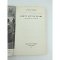 Forty Little Years by Donald Inskip