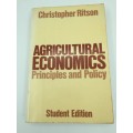 Agricultural Economics Principles and Policy by Christopher Ritson | Student Edition