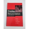 Trauma Resuscitation: The team approach by Peter A. Driscoll