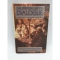 The Spiritual Art of Dialogue by Robert Apatow PhD