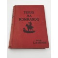 Terug na Kommando - L A Visagie Eerste Uitgawe 1932 | Avonture van Willie Steyn en vier ...
