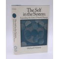The Self in the System: Expanding the Limits of Family Therapy Nichols, Michael P., Ph.D.