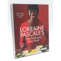Lorraine Pascale`s Fast, Fresh and Easy Food by Lorraine Pascale`s