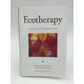 Ecotherapy by Linda Buzzell and Craig Chalquist | Healing with Nature in Mind