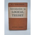 Introduction to Logical Theory by P F Strawson