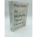 Philosophy : An Introduction Through Literature - Lowell Kleiman and Stephen Lewis