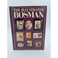 The Illustrated Bosman by Helena Lake, Peter Badcock, David Goldblatt and Lionel Abrahams