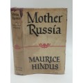 Mother Russia - Maurice Hindus 1944