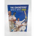 The Cricketers` Who`s Who 2005 by Nick Knight