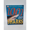 1001 Facts about Sharks by Joyce Pope and Brain Hunter Smart | Backpack Books