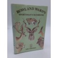 Rowland Ward`s Sportman`s Handbook | Trophy Hunting Preserving Specimens...
