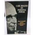Carl Rogers on Personal Power ~ Inner Strength and its revolutionary Impact