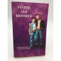 Sister and Brother: Lesbians and Gay Men Write About Their Lives Together