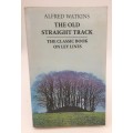 The Old Straight Track - Alfred Watkins | The Classic Book on Ley Lines