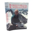 Lonely Hills & Wilderness Trails by Richard Gilbert | Mountaineering