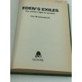 Edens Exiles, One Soldier`s Fight for Paradise by Jan Breytenbach | First Edition