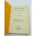 Black Gold - H.K. Bedwell | The story of the International Holiness Mission in South Africa1908-1936