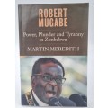 Robert Mugabe by Martin Meredith | Power, Plunder and Tyranny in Zimbabwe