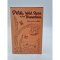 Peta, Wild rose of the Mountain - Marjorie Miller