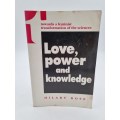 Love, Power and Knowledge - Hilary Rose | Towards a Feminist Transformation of Sciences