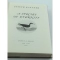 A Species of Eternity  Joseph Kastner | First Edition New York 1977
