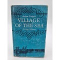 Village of the Sea - Arderne Tredgold | The Story of Hermanus