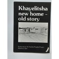 Khayelitsha New Home - Old Story | The Surplus Peoples Project.