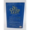 No Other Light - Mary Wolff-Salin | Points of Convergence in Psychology and Spirituality