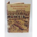 Remembering Old Johannesburg by Claire Robertson | First Edition 1986