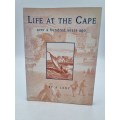 Life at the Cape over a Hundred Years Ago by a Lady