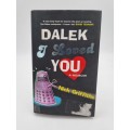 Dalek I Loved You - Nick Griffiths  | A Memoir