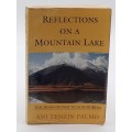Reflections On A Mountain Lake: Teachings On Practical Buddhism - Jetsunma Tenzin Palmo