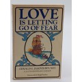 Love is Letting Go of Fear - Gerald G. Jampolsky