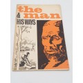 The Man & His Ways - An Introduction to the Customs and Beliefs of Rhodesias African People