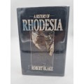 A History of Rhodesia - Robert Blake | Rhodesiana