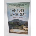 The Last Resort - Douglas Rogers | A Memoir of Zimbabwe | Rhodesiana