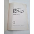 Primitive Painters - Roger Cardinal