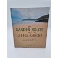 The Garden Route and Little Karoo - Leon Nell | Between the Desert and the Deep Blue Sea