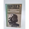 Buster`s Fired a Wobbler by Geoff Burrell
