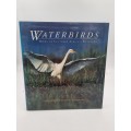 Waterbirds - Nigel Dennis and Warwick Tarboton | Birds of SA Wetlands