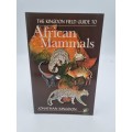 The Kingdon Field Guide to African Mammals - Jonathan Kingdon