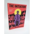 The Initiation: 360 Degrees Trilogy Book One - Mogorosi Motshumi | Signed Graphic Autobiography