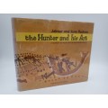 The Hunter and His Art. A Survey of Rock Art in Southern Africa by Jalmar & Ione Rudner