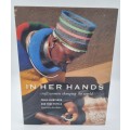 In Her Hands - Craftswomen Changing the World by Gainturco, Tuttle and Walker