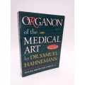 Organon of the Medical Art - Samuel Hahnemann